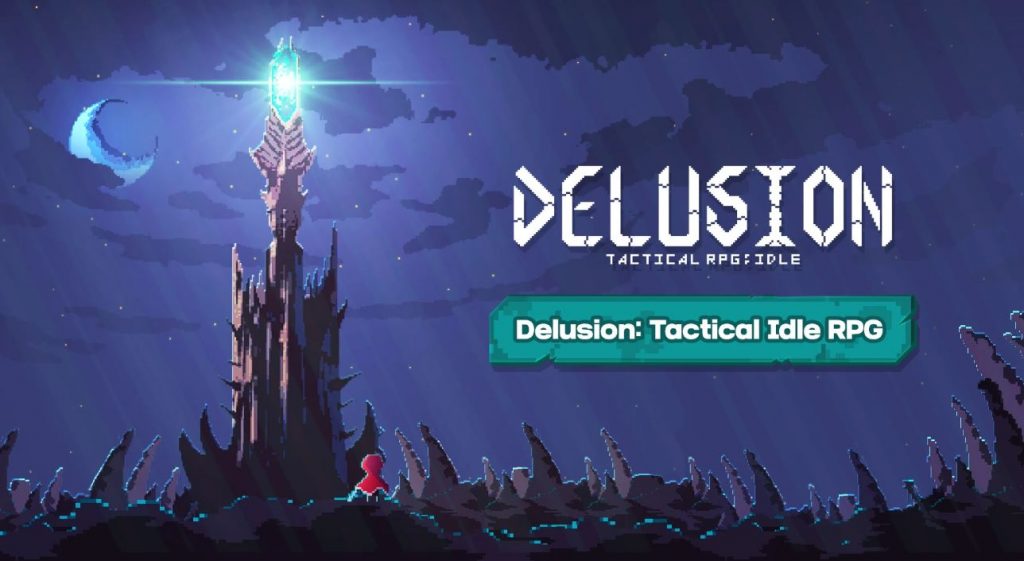 Delusion: Tactical Idle RPG