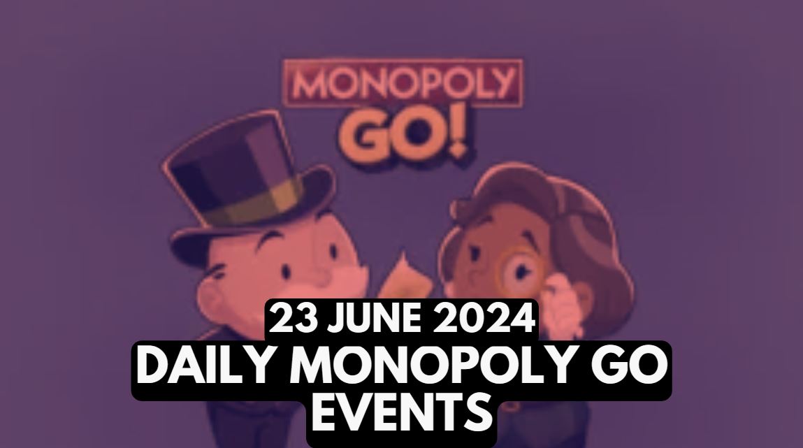 Monopoly GO Events 23 June