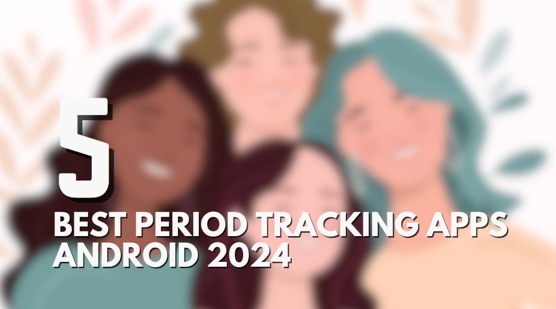 Best Period Tracking Apps