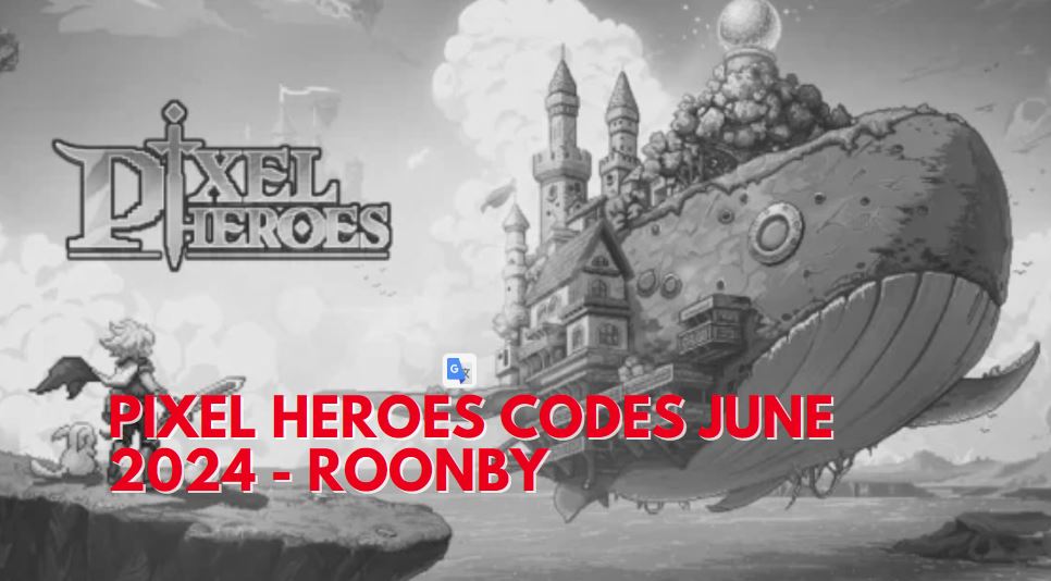 Pixel Heroes codes June 2024