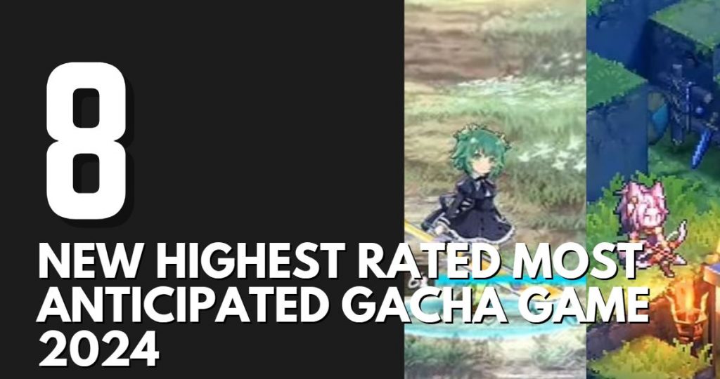 Gacha Games 2024