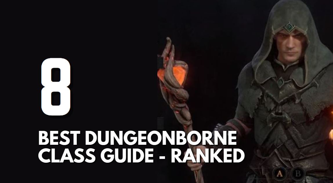 Dungeonborne Class Guide