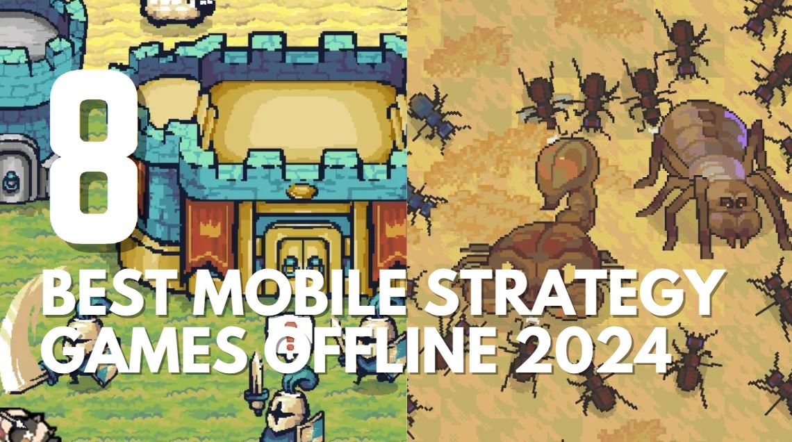 Best Mobile Strategy games offline 2024