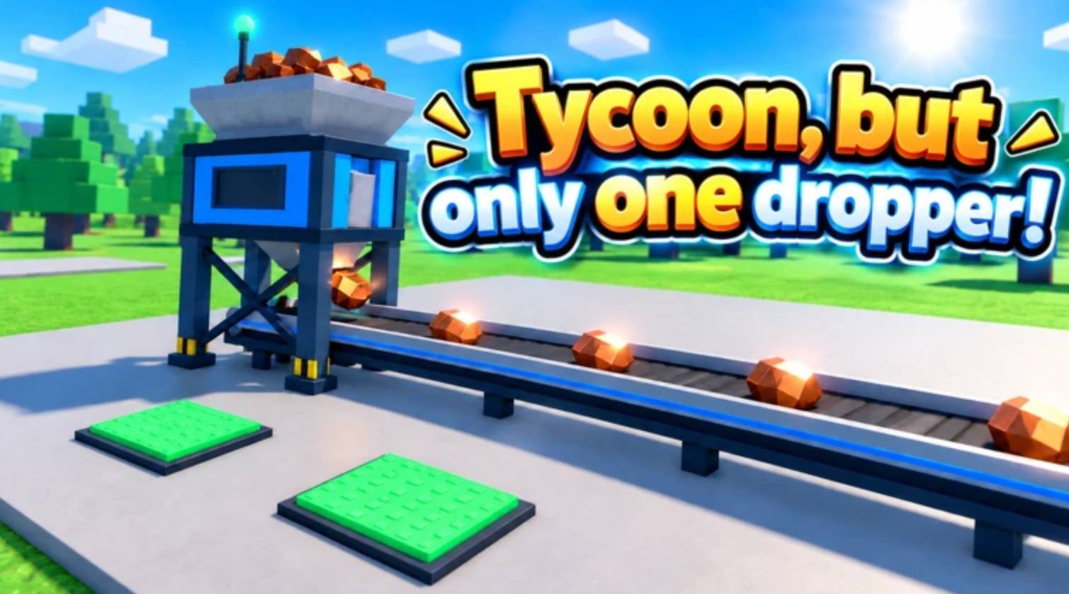 Tycoon but one dropper Codes